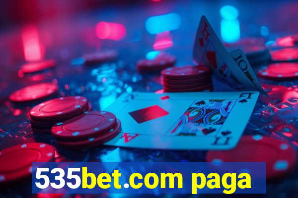 535bet.com paga